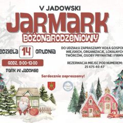 V Jadowski Jarmark Bożonarodzeniowy