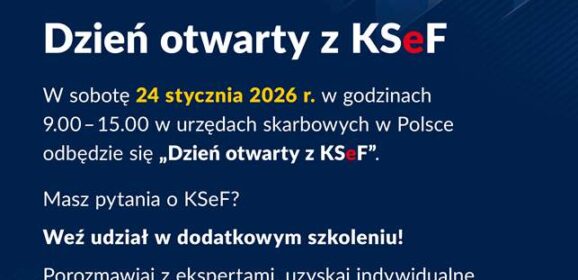Krajowy System e-Faktur oraz na szkolenia z KSeF i Dzień otwarty z KSeF
