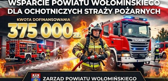 Rekordowe wsparcie dla strażaków-ochotników – Powiat Wołomiński dzieli środki według aktywności jednostek