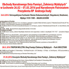 Obchody Narodowego Dnia Pamięci „Żołnierzy Wyklętych”  w Łochowie 26.02 – 01.03.2016 pod Narodowym Patronatem Prezydenta RP  Andrzeja Dudy