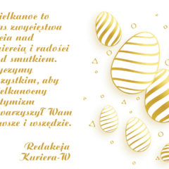 W dzień Święta Wielkanocnego życzymy jaja smacznego. Świąt pogodnych i radosnych oraz tchnienia wiosny! Serdeczne życzenia na Wielkanoc od redakcji Kuriera-W