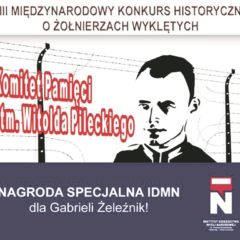 Znamy laureatów VIII Międzynarodowego Konkursu Historycznego o Żołnierzach Wyklętych!