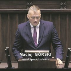 Poseł Maciej Górski – Z prac Sejmu RP