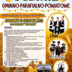 Dożynki Gminno-Parafialno-Powiatowe w Sadowne