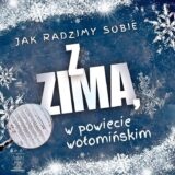 Miliony na walkę z zimą w Powiecie Wołomińskim