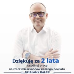 Starosta Arkadiusz Werelich podsumowuje dwa lata intensywnej pracy dla mieszkańców Powiatu Wołomińskiego